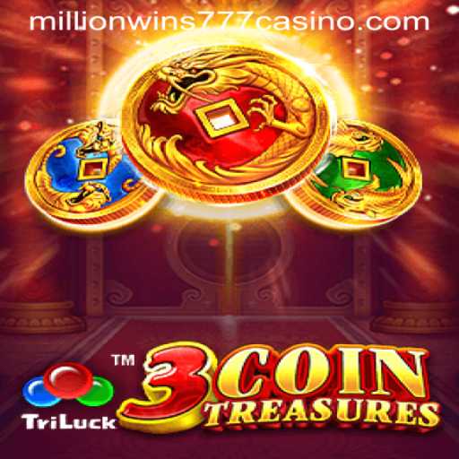 Exploring the Exciting World of 3CoinTreasures at MILLIONWINS777 CASINO