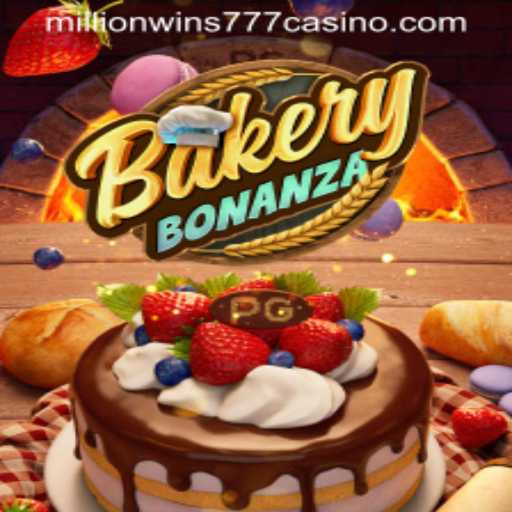 Experience the Delight of BakeryBonanza: Your Guide to MILLIONWINS777 CASINO's Latest Sensation